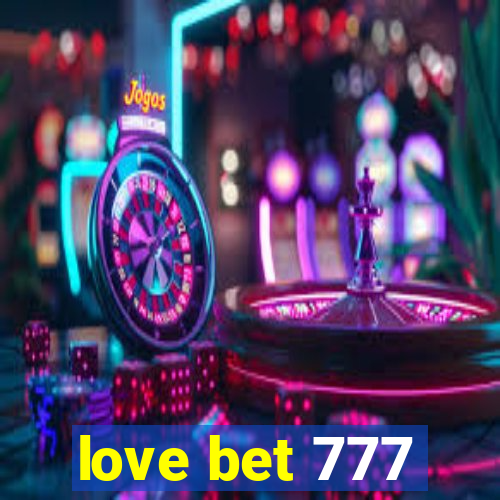 love bet 777